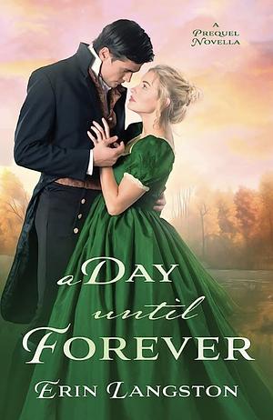 A Day Until Forever by Erin Langston