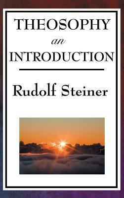 Theosophy, an Introduction by Rudolf Steiner