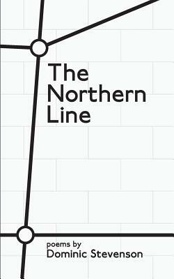The Northern Line by Dominic Stevenson