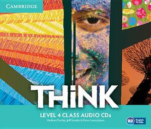 Think Level 4 Class Audio CDs by Peter Lewis-Jones, Jeff Stranks, Herbert Puchta