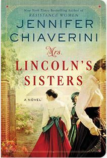 Mrs. Lincoln's Sisters by Jennifer Chiaverini