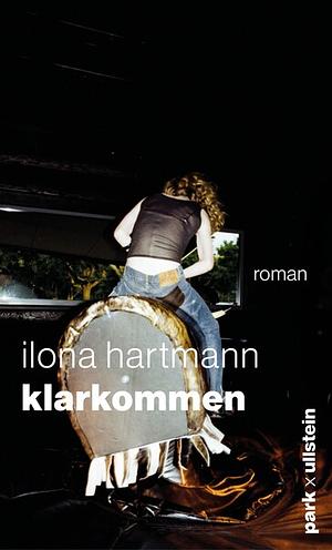 Klarkommen by Ilona Hartmann