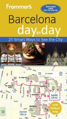 Frommer's Barcelona Day by Day [With Map] by David Lyon, Patricia Harris