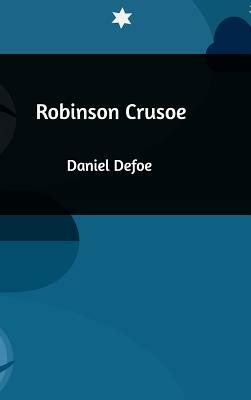 Robinson Crusoe by Daniel Defoe