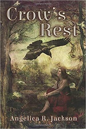 Crow's Rest by Angelica R. Jackson