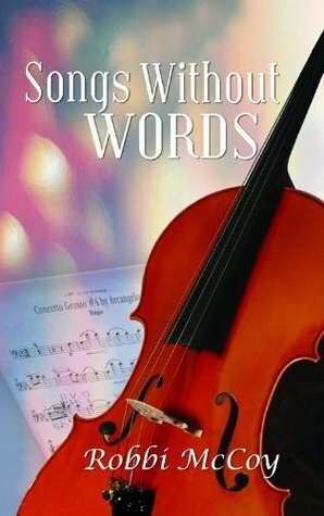 Songs Without Words by Robbi McCoy