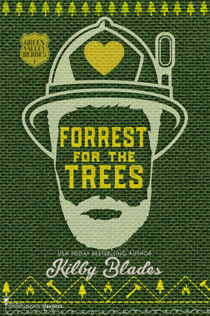 Forrest for the Trees by Kilby Blades