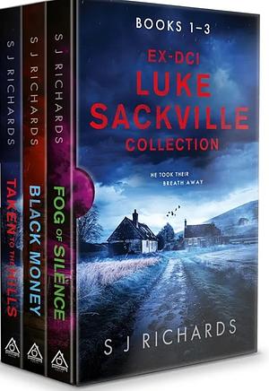 Ex-DCI Luke Sackville Collection Books 1-3: A British Crime Thriller Series by S J Richards