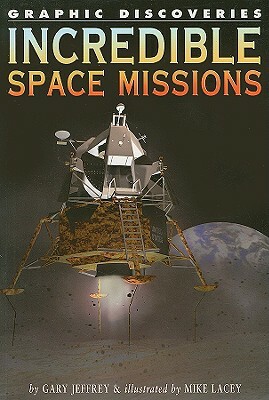 Incredible Space Missions by Gary Jeffrey