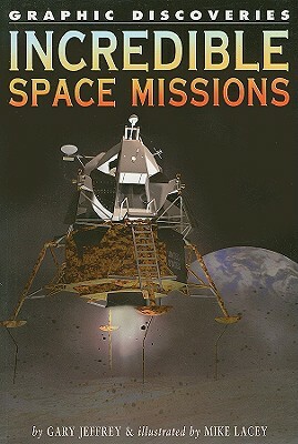 Incredible Space Missions by Gary Jeffrey