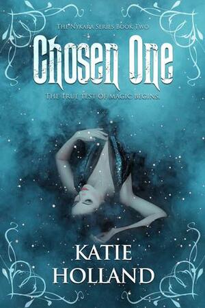 Chosen One by Katie Holland