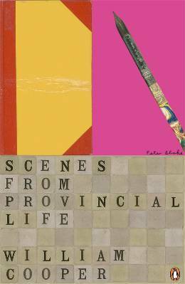Scenes from Provincial Life, including Scenes from Married Life by William Cooper