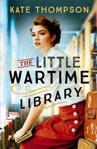 The Little Wartime Library by Kate Thompson