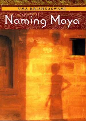 Naming Maya by Uma Krishnaswami