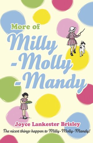 More of Milly-Molly-Mandy  by Joyce Lankester Brisley