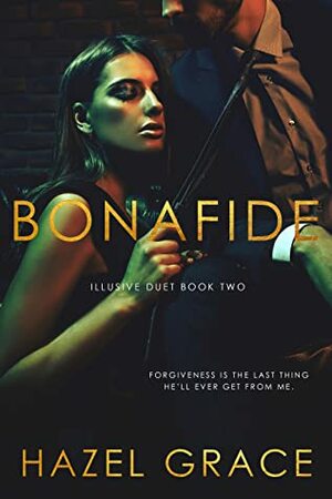 Bona Fide by Hazel Grace