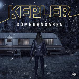 Sömngångaren by Lars Kepler