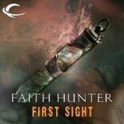 First Sight by Faith Hunter, Khristine Hvam