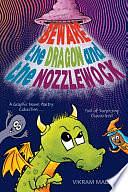 Beware the Dragon and the Nozzlewock: A Graphic Novel Poetry Collection Full of Surprising Characters! by Vikram Madan