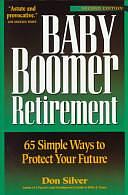 Baby Boomer Retirement: 65 Simple Ways to Protect Your Future by Don Silver