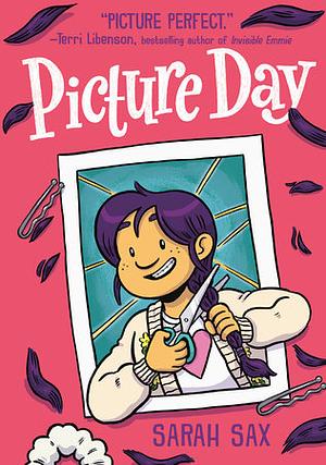 Picture Day: (A Graphic Novel) by Sarah Sax