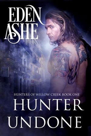 Hunter Undone by Eden Ashe