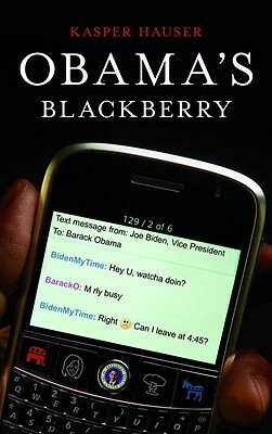 Obama's Blackberry by Kasper Hauser
