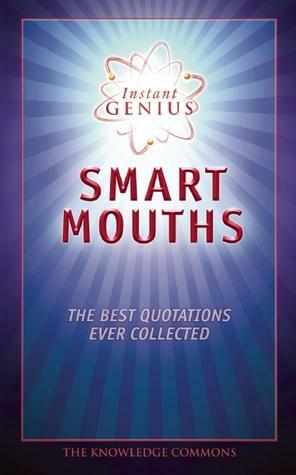 Instant Genius Smart Mouths by Bathroom Readers' Institute