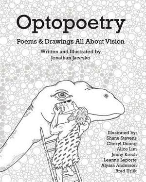 Optopoetry: Poems & Drawings All About Vision by 