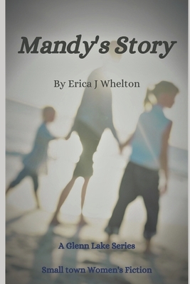 Mandy's Story by Erica J. Whelton