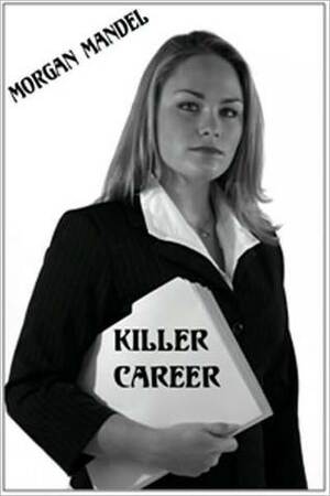 Killer Career by Morgan Mandel