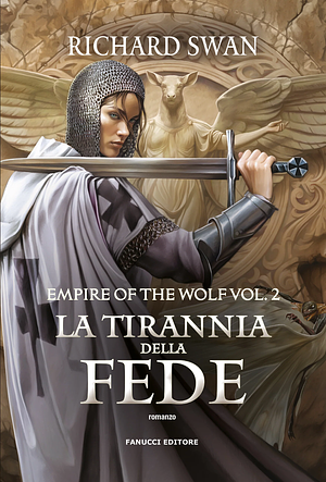 La tirannia della fede by Richard Swan