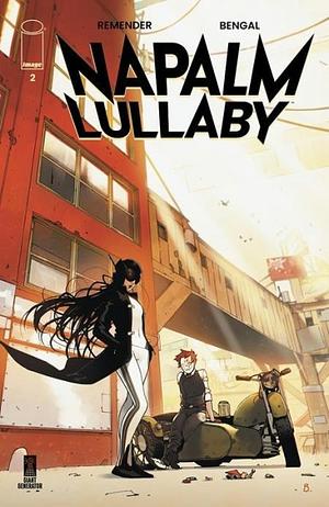 Napalm Lullaby #2 by Bengal, Rick Remender