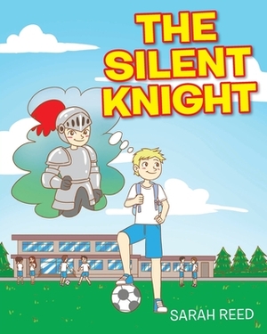 The Silent Knight by Sarah Reed