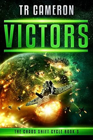Victors by T.R. Cameron