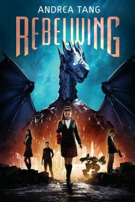 Rebelwing by Andrea Tang