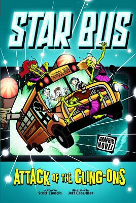 Star Bus: Attack of the Cling-Ons by Scott Ciencin