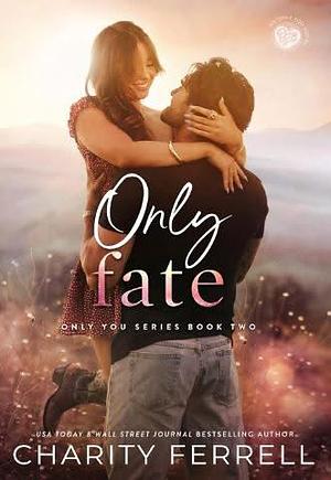 Only Fate by Charity Ferrell