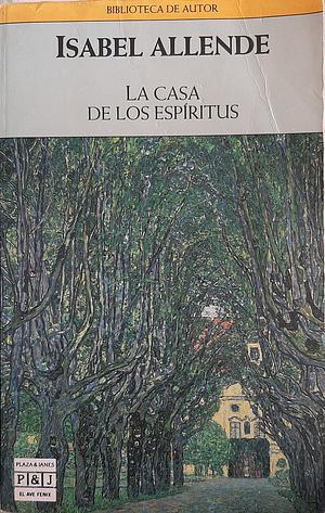 La casa de los espíritus by Isabel Allende