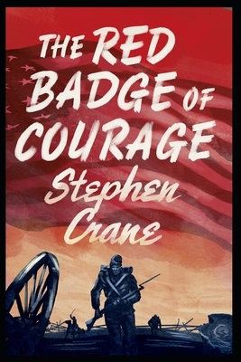 The Red Badge of Courage by Stephen Crane