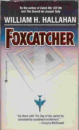 Foxcatcher by William H. Hallahan
