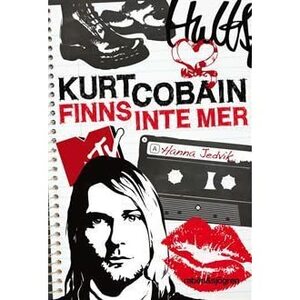 Kurt Cobain finns inte mer by Hanna Jedvik