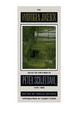 The Hydrogen Jukebox: Selected Writings, 1978-1990 by Peter Schjeldahl