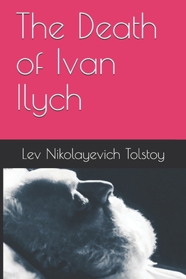 The Death of Ivan Ilych by Leo Tolstoy