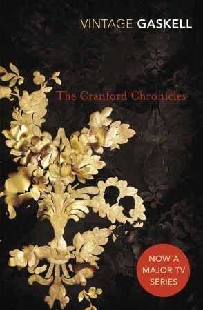 The Cranford Chronicles by Elizabeth Gaskell
