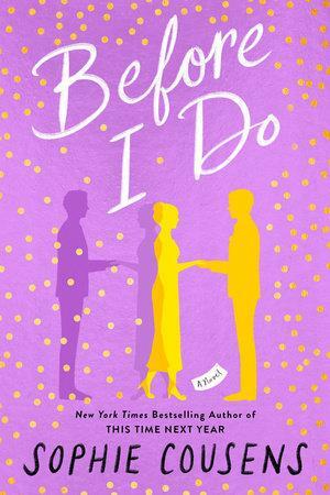 Before I Do by Sophie Cousens