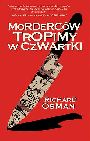 Morderców tropimy w czwartki by Richard Osman