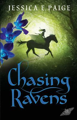 Chasing Ravens by Jessica E. Paige