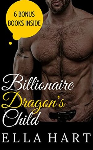 The Billionaire Dragon's Child by Ella Hart