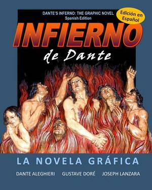 Dante's Inferno: The Graphic Novel: Spanish Edition: Infierno de Dante: La Novela Grafica by Joseph Lanzara, Dante Alighieri